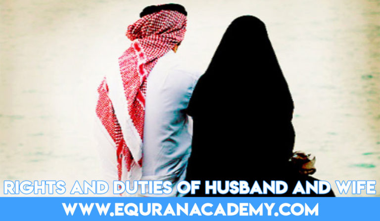 Rights And Duties Of Husband And Wife In Islam Equranacademy