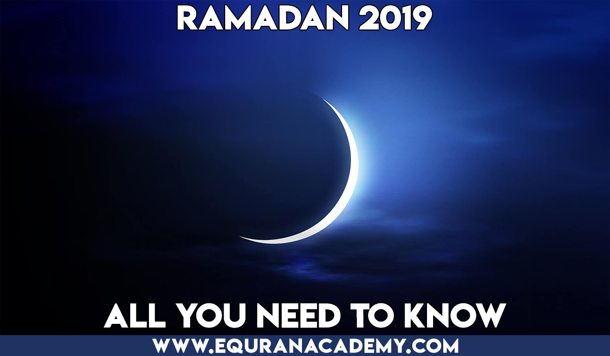 Ramadan 2019 all you need to know is about the basics