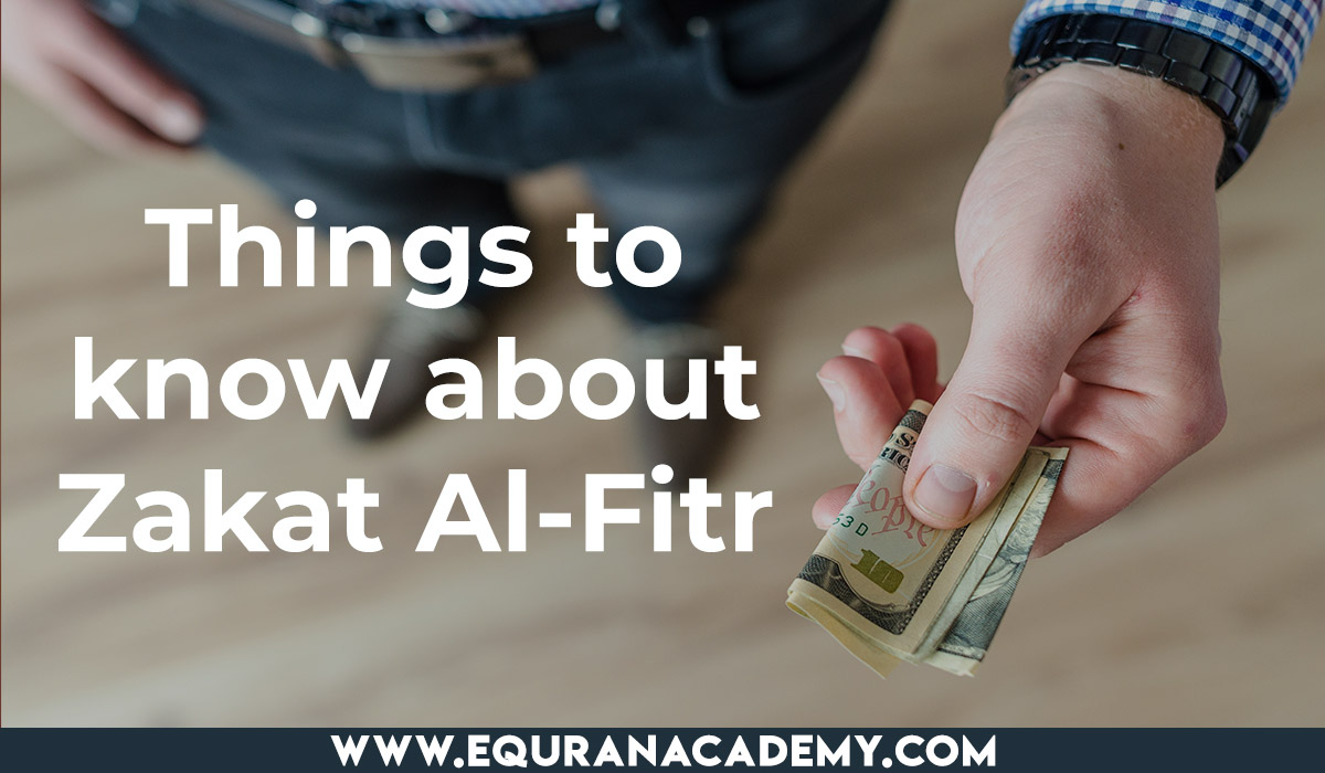 Things to know about Zakat Al Fitr