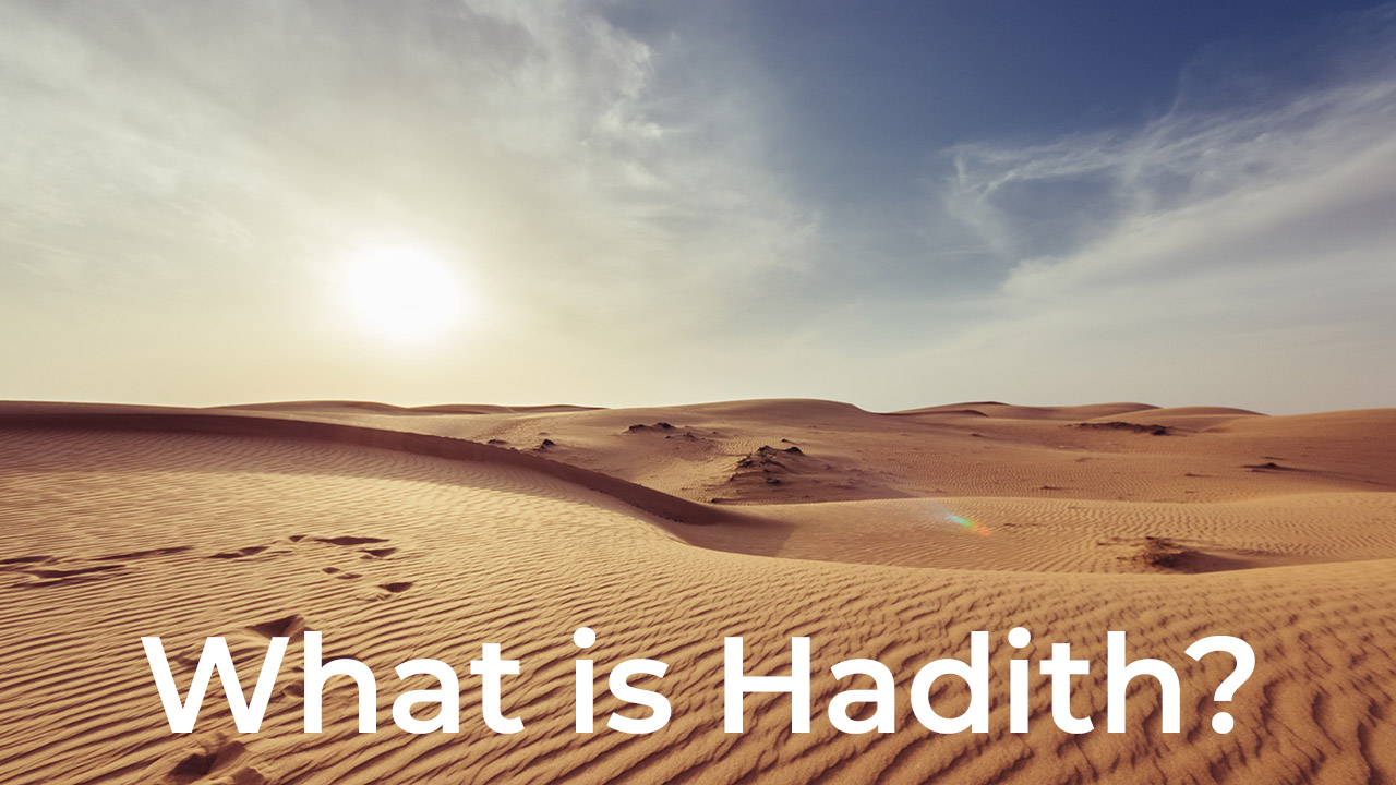 What is hadith? Know about its Importance