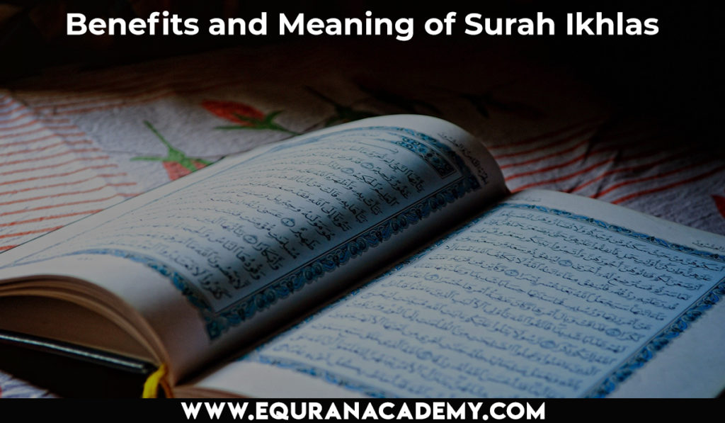 Benefits and Meaning of Surah Ikhlas