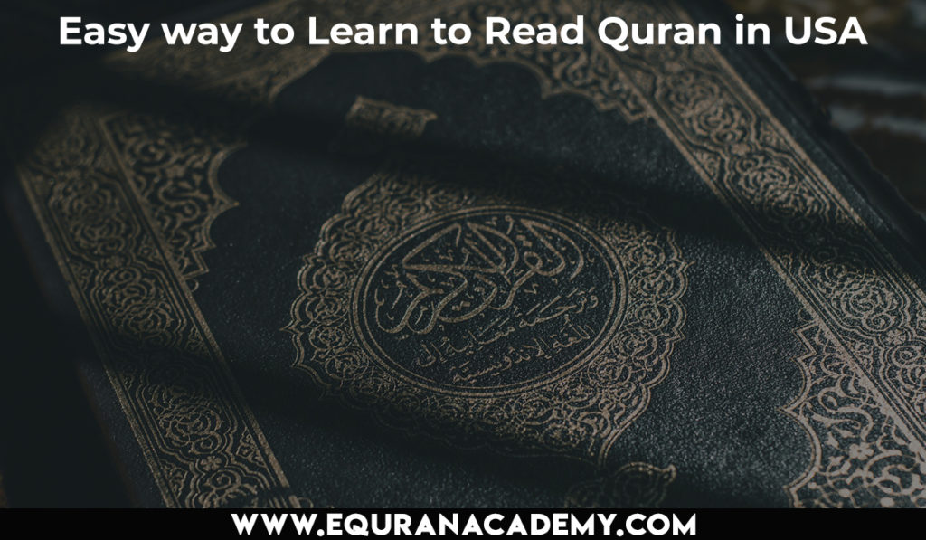 Easy way to Learn to Read Quran in USA