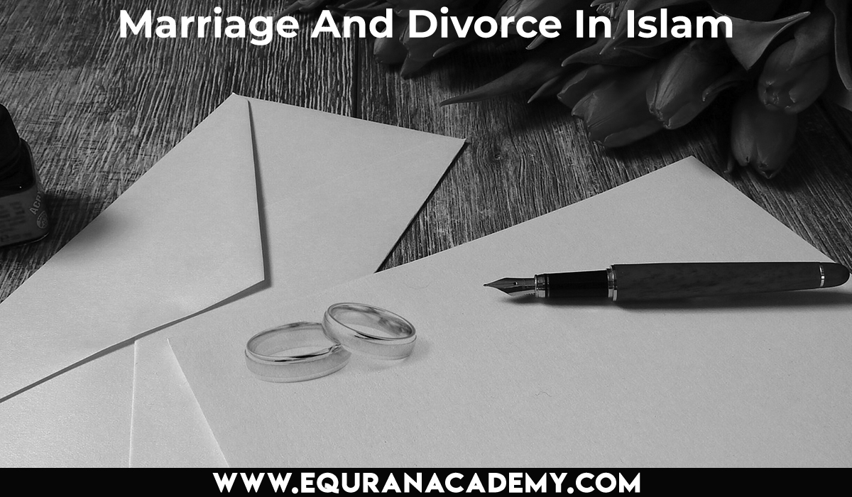 Marriage And Divorce In Islam