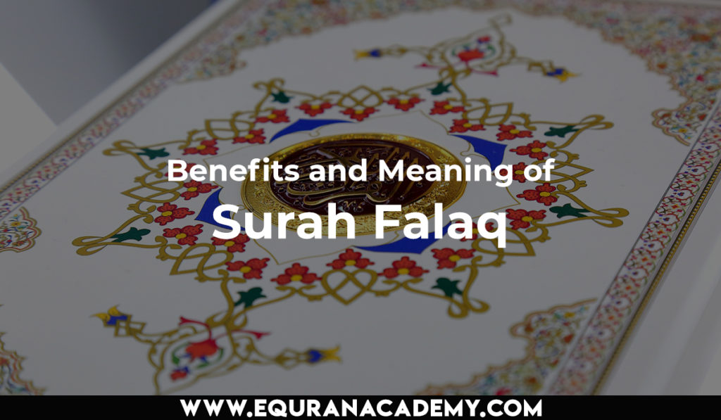 Benefits and Meaning of Surah Falaq