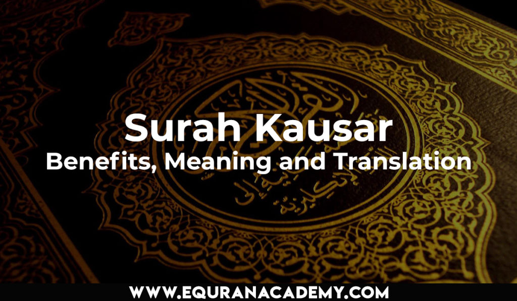 surah-kausar-benefits-meaning-and-translation-equranacademy