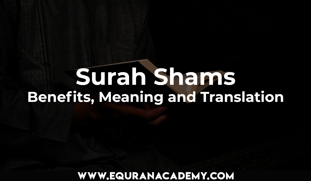 Surah Shams – Benefits, Meaning and Translation